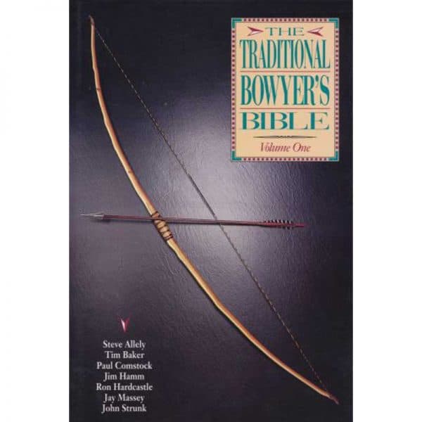 TRADITIONAL BOWYERS BIBLE V 1