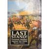 USED LAST STAND! FAMOUS BATTLES AGAINST THE ODDS