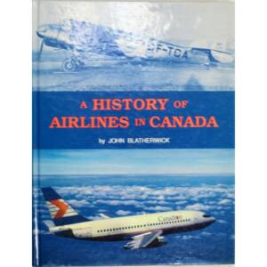 USED A HISTORY OF AIRLINES IN CANADA