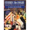 USED CUSTER'S 7th CAVALRY - FROM FORT RILEY TO THE