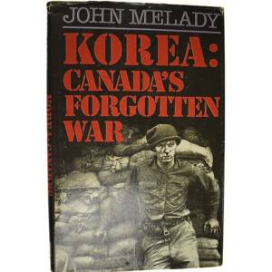 USED KOREA: CANADA'S FORGOTTEN WAR