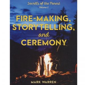 FIRE MAKING STORY TELLING CEREMONY