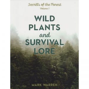 WILD PLANTS AND SURVIVAL LORE