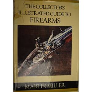 USED THE COLLECTOR'S ILLUSTRATED GUIDE TO FIREARMS