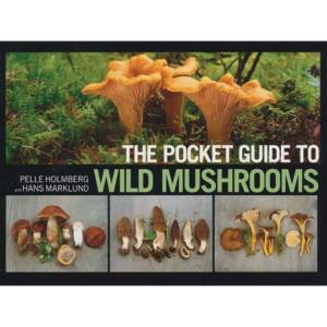 THE POCKET GUIDE TO WILD MUSHROOMS